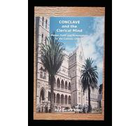 Conclave and the Clerical Mind: Power, Faith and Redemption in the Catholic Church