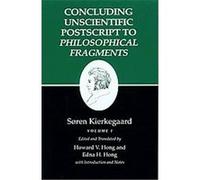 Concluding Unscientific Postscripts to Philosophical Fragments, Kierkegaard's Writings, No 12 Edna Hatlestad Hong, Howard Vincent Hong, Sren Kierkegaard (Auteur)