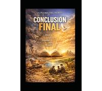 Conclusión Final: Tomo VI