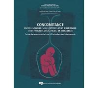 Concomitance entre les troubles du comportement alimentaire Guide de recommandations à l'intention des intervenants - BLANC J MONTHUY - Presses Universite Du Quebec - broché - Essai