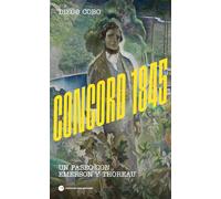 Concord 1845: Un paseo con Emerson y Thoreau