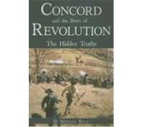 Concord and the Dawn of Revolution D. Michael Ryan (Auteur)
