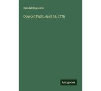 Concord Fight, April 19, 1775