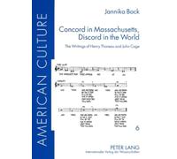 Concord in Massachusetts, Discord in the World: The Writings of Henry Thoreau and John Cage