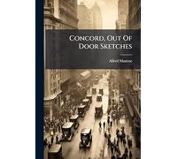 Concord, Out Of Door Sketches