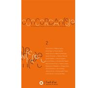 Concordan(s)e T02 Est une aventure singulière où un écrivain rencontre un chorégraphe - Collectif - L'oeil D'or - broché - Essai