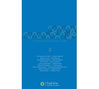 Concordan(s)e T03 Une aventure singulière où un écrivain rencontre un chorégraphe - Collectif - L'oeil D'or - broché - Essai