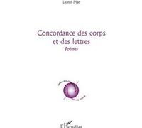Concordance des corps et des lettres Poèmes - Lionel Mar - L'harmattan - broché - Poésie