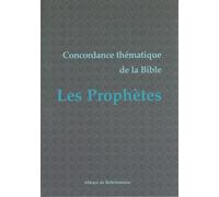 Concordance thématique de la Bible : les prophètes - Olivier Odelain - Abbaye De Bellefontaine - relié - Livre