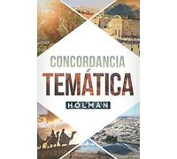 Concordancia Temática Holman / Holman Thematic Concordance