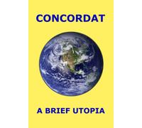Concordat: A Brief Utopia