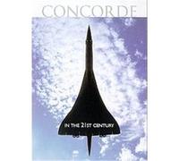 Concorde In The 21st Century G