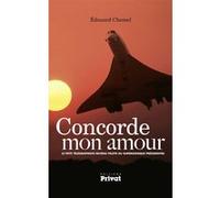 Chemel – Concorde mon amour – Le petit télégraphiste devenu pilote du supersonique présidentiel