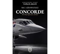 Concorde: The Only Supersonic Airliner