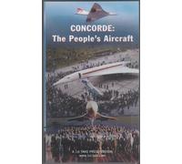 CONCORDE: The People's Aircraft VHS