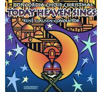 Concordia Choir - Concordia Choir Christmas: Today Heaven Sings