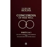 Concordia of the Free Will - 2 & 3