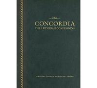 Concordia: The Lutheran Confessions-A Reader's Edition Of The Book Of Concord - 2nd Edition