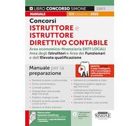 Concorsi istruttore e istruttore direttivo contabile. Enti locali. Area economico-finanziaria degli istruttori, dei funzionari e dell'elevata ... per chi non ha mai studiato diritto