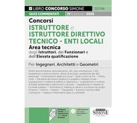 Concorsi Istruttore e Istruttore Direttivo tecnico - Enti Locali - Area tecnica degli Istruttori, dei Funzionari e dell'Elevata qualificazione - Per Ingegneri, Architetti e Geometri - Quiz commentati