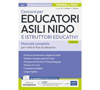 Concorsi per Educatori asili nido e Istruttori educativi. Teoria e test per tutte le prove di selezione. Con assistente virtuale e software di simulazione