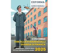 Concorso 1198 Allievi Marescialli della Guardia di Finanza: manuale per la prova orale