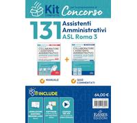 Concorso 131 assistenti aministrativi ASL Roma 3. Kit completo. Con software di simulazione e assistente virtuale