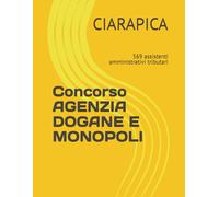 Concorso AGENZIA DOGANE E MONOPOLI: 569 assistenti amministrativi tributari