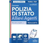 Concorso Allievi Agenti Polizia di Stato: Manuale completo per la prova scritta