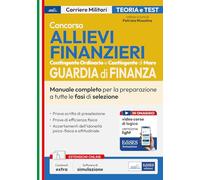Concorso allievi finanzieri. Manuale completo per la preparazione a tutte le fasi di selezione