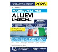 Concorso allievi marescialli Marina Militare 2026. Manuale di teoria e quiz