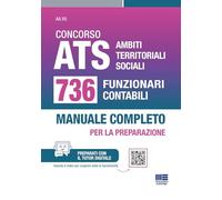 Concorso ATS Ambiti Territoriali Sociali. 736 funzionari contabili. Manuale completo per tutte le prove. Con tutor digitale