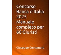 Concorso Banca d’Italia 2025 Manuale completo per 60 Giuristi