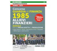 Concorso Guardia di Finanza 1985 Allievi Finanzieri - Manuale per la prova scritta di preselezione