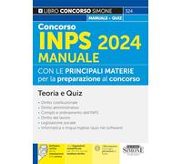 Concorso INPS 2024 - Manuale con le materie principali per la preparazione al concorso - Teoria e Quiz