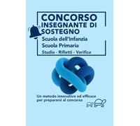 CONCORSO INSEGNANTE DI SOSTEGNO: Scuola dell’Infanzia Scuola Primaria