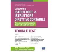 Concorso Istruttore E Istruttore Direttivo Contabile Area Economico-Finanziaria Cat. C E D Negli Enti Locali. Teoria E Test