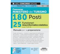 Concorso Ministero del Turismo 180 Posti - 25 Funzionari Area informatico-statistica (cod. TUR-IS) - Manuale per la preparazione