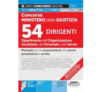 Concorso Ministero della Giustizia - 54 Dirigenti - Dipartimento dell’Organizzazione Giudiziaria del Personale e dei Servizi - Manuale per la preparazione alle prove preselettiva e scritte