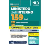 Concorso Ministero dell'Interno per 159 operatori. Manuale con teoria e quiz e mappe concettuali. Con espansione online. Con software di simulazione