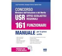 Concorso Ministero dell'Istruzione e del Merito USR Uffici Scolastici Regionali. 161 Funzionari. Manuale per la prova scritta