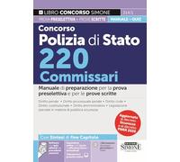 Concorso Polizia di Stato 220 Commissari. Manuale di preparazione per la prova preselettiva e le prove scritte. Con Videolezioni gratuite online. Con espansione online sulle prove di efficienza fi...