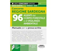 Concorso Regione Sardegna 96 Agenti del Corpo Forestale e di Vigilanza Ambientale - Manuale per la prova scritta
