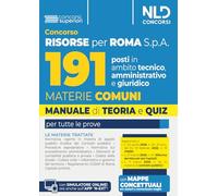 Concorso Risorse per Roma 191 posti in ambito tecnico, amministrativo e giuridico. Manuale di teoria e quiz con le materie comuni per tutti i profili 2026. Con software di simulazione
