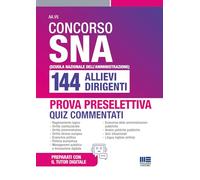 Concorso SNA 144 allievi dirigenti - Quiz commentati per la prova preselettiva
