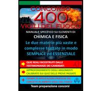 Concorso Vigili del Fuoco 2026 - Elementi di Chimica e Fisica: Teoria e quiz calibrati sul livello effettivamente richiesto nei concorsi precedenti