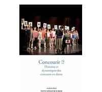 Concourir !? - Laetitia Basselier - Centre National De La Danse - broché - Essai