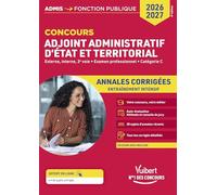 Concours Adjoint administratif - Catégorie C - Annales corrigées - Session 2024 incluse: État et territorial - Concours 2026-2027