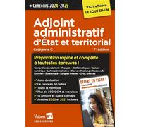 Concours Adjoint administratif d'État et territorial - Préparation rapide et complète à toutes les épreuves ! - Annales 2023 incluses Catégorie C - Externe, interne, 3e voie - Concours 2024-2025 - Tou
