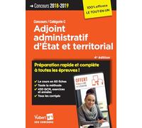 Concours Adjoint administratif d'État et territorial - Préparation rapide et complète à toutes les épreuves !: Concours 2018-2019